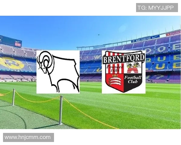 德比郡主场迎战布伦特福德期待精彩对决与胜利之争