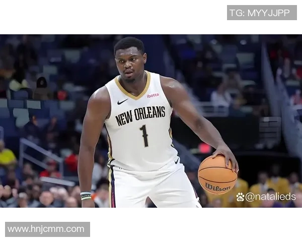 锡安再次受伤鹈鹕队宣布胖虎将接受右膝手术无缘本赛季比赛